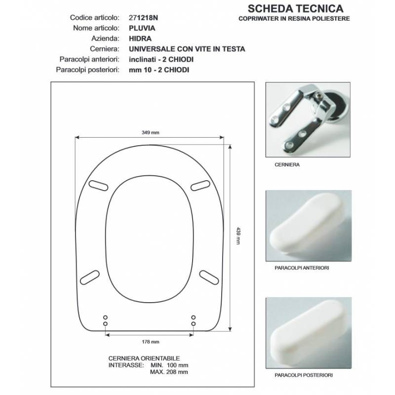 Copriwater Hidra PLUVIA  BIANCO Cerniera Cromo-Sedile-Asse Wc