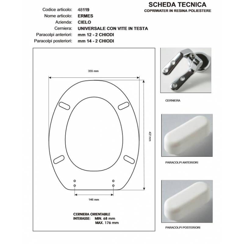 Copriwater Cielo ERMES BIANCO Cerniera Cromo-Sedile-Asse Wc
