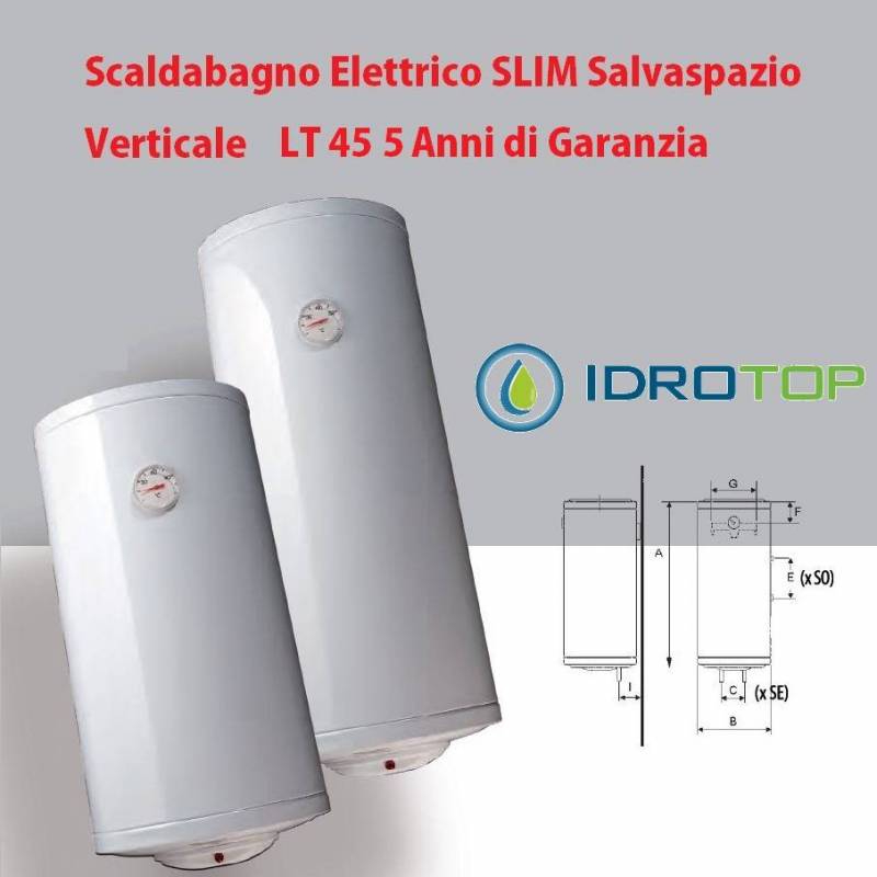 Scaldabagno LT45 Elettrico SLIM Salvaspazio Verticale 5Anni Garanzia