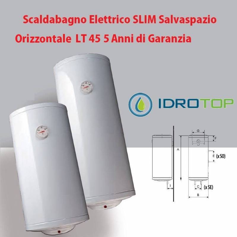 Scaldabagno LT 45 Elettrico SLIM Salvaspazio Orizzontale 5Anni Garanzia