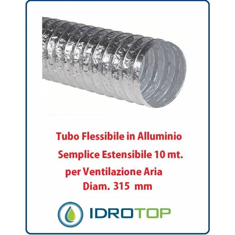 Tubo Flessibile Diam.315mm in Alluminio Semplice Estensibile 10 mt. per Ventilazione