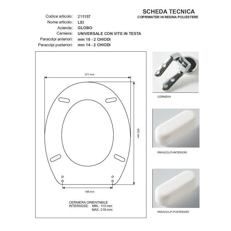 Copriwater Globo  LEI  BIANCO  Cerniera Rallentata Soft Close Cromo-Sedile-Asse