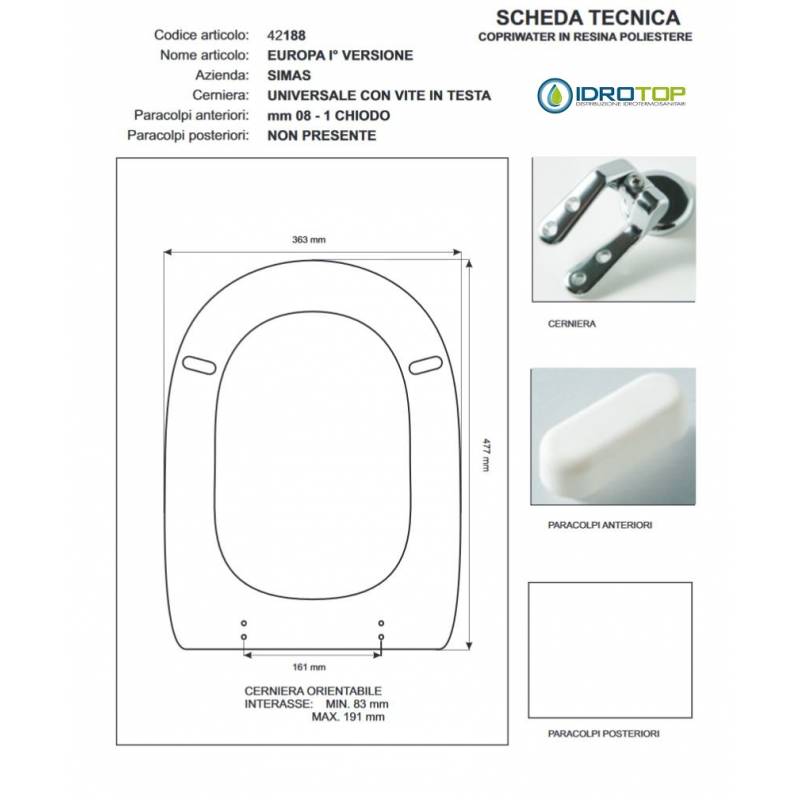 Copriwater Simas EUROPA 1' VERSIONE BIANCO Cerniera Cromo-Sedile-Asse Wc