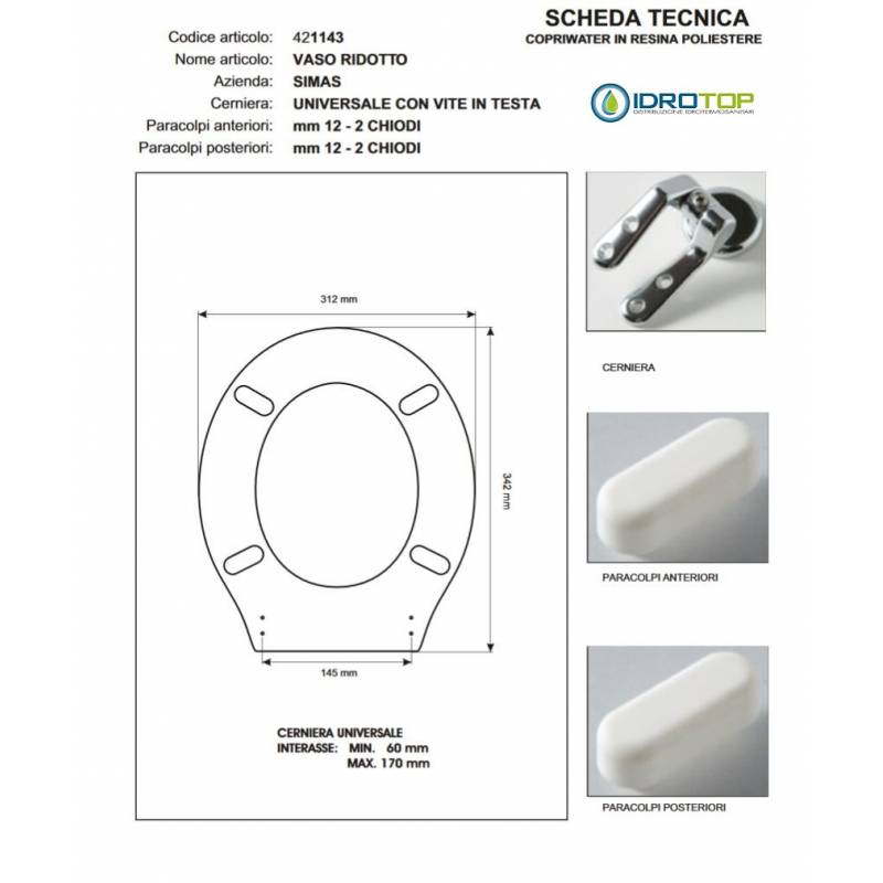 Copriwater Simas VASO RIDOTTO BIANCO Cerniera Rallentata Soft Close Cromo-Sedile-Asse Wc