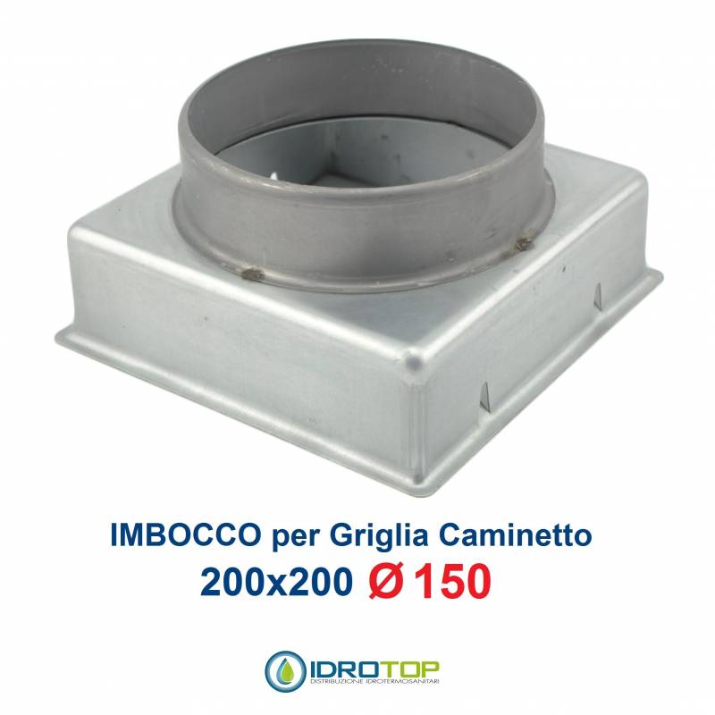 Imbocco per Griglia 20x20 diametro 150mm Raccordo Adattatore per Bocchetta Caminetto