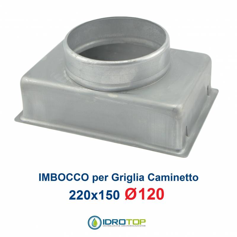 Imbocco per Griglia 22x15 diametro 120mm Raccordo Adattatore per Bocchetta Caminetto