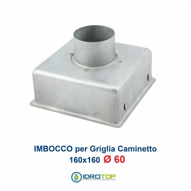 Imbocco per Griglia 16x16 diametro 60mm Raccordo Adattatore per Bocchetta Caminetto