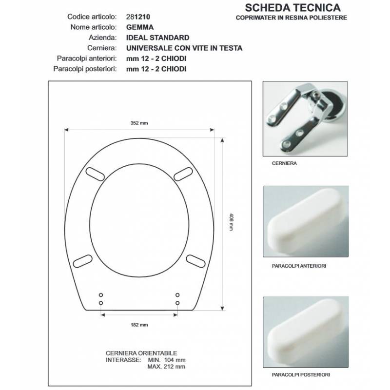 Copriwater Ideal Standard  GEMMA VISONE I.S. Cerniera Cromo-Sedile-Asse Wc