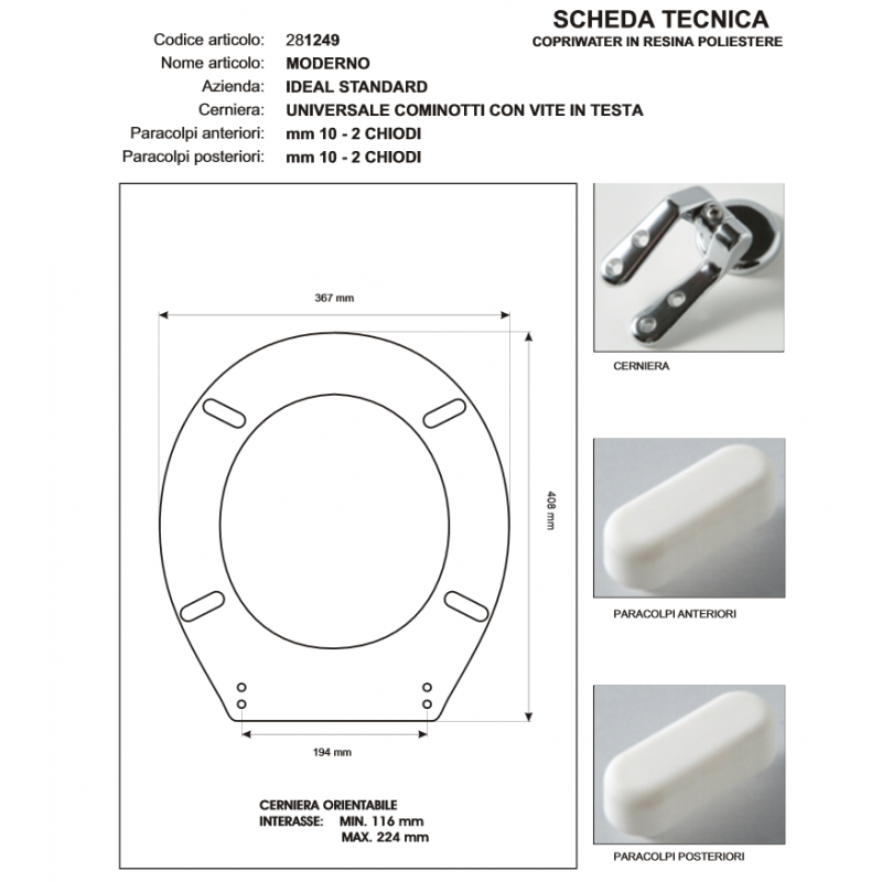 Copriwater Ideal Standard  MODERNO BIANCO I.S.  Cerniera Cromo-Sedile-Asse Wc